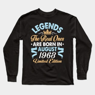 Legends The Real Ones Are Born In August 1953 Happy Birthday 67 Years Old Limited Edition Long Sleeve T-Shirt